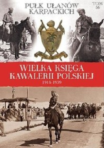 Okładka:  praca zbiorowa - Pułk Ułanów Karpackich