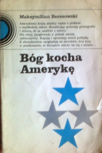 Okładka: Maksymilian Berezowski - Bóg kocha Amerykę