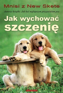 Okładka:  Mnisi Z New Skete - Jak Wychować Szczenię