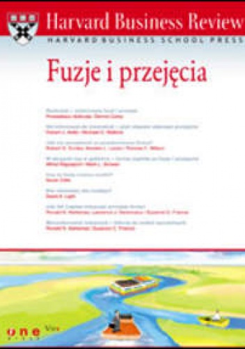 Okładka:  praca zbiorowa - Harvard Business Review. Fuzje i przejęcia