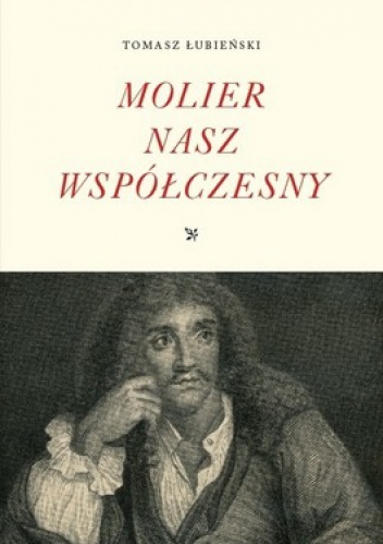 Okładka: Tomasz Łubieński - Molier nasz współczesny