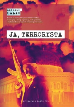 Okładka: Antonio Salas - Ja, terrorysta