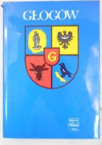 Okładka: Krystyn Matwijowski - Głogów. Zarys monografii miasta