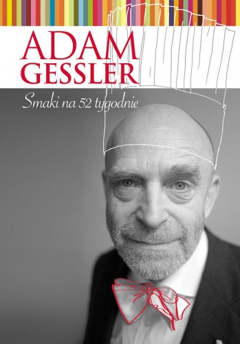 Okładka: Adam Gessler - Smaki na 52 tygodnie