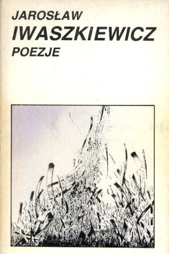 Okładka: Jarosław Iwaszkiewicz - Poezje