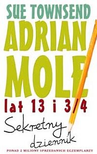 Okładka: Sue Townsend - Adrian Mole lat 13 i  3/4. Sekretny dziennik