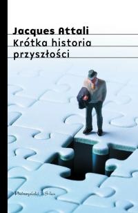Okładka: Jacques Attali - Krótka historia przyszłości