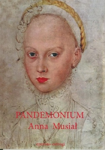 Okładka: Anna Musiał - Pandemonium