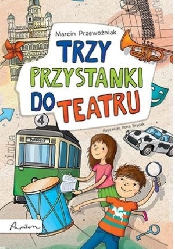 Okładka: Marcin Przewoźniak 	 - Trzy przystanki do teatru