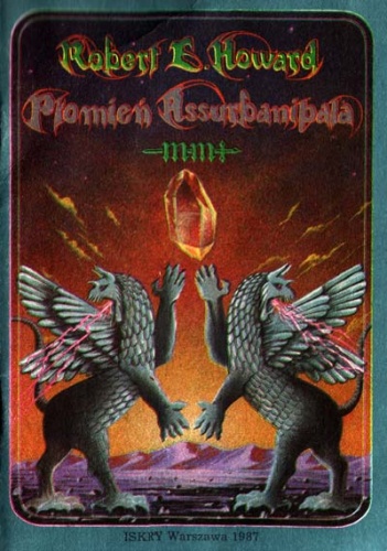 Okładka: Robert Ervin Howard - Płomień Assurbanipala