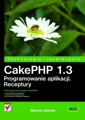 Okładka: Mariano Iglesias - CakePHP 1.3. Programowanie aplikacji. Receptury