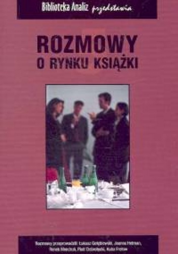 Okładka:  praca zbiorowa - Rozmowy o rynku książki 5