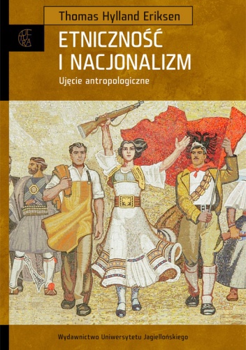 Okładka: Thomas Hylland Eriksen - Etniczność i nacjonalizm. Ujęcie antropologiczne