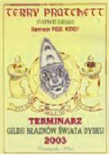 Okładka: Terry Pratchett - Terminarz Gildii Błaznów Świata Dysku 2003