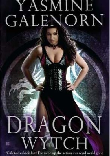 Okładka: Yasmine Galenorn - Dragon Wytch
