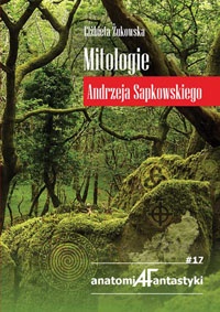 Okładka: Elżbieta Żukowska - Mitologie Andrzeja Sapkowskiego