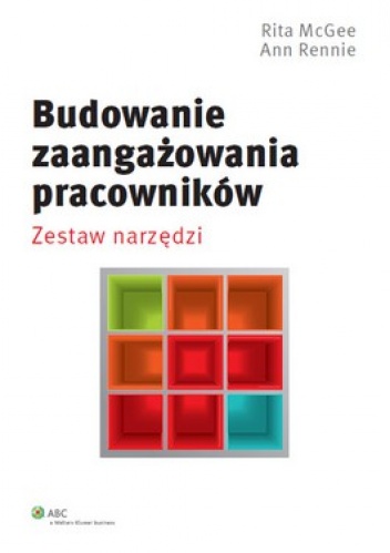 Okładka: Rita McGee - Budowanie zaangażowania pracowników. Zestaw narzędzi