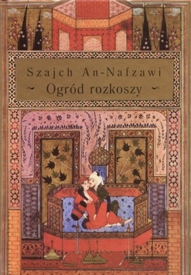 Okładka: Szajch An-Nafzawi - Ogród rozkoszy