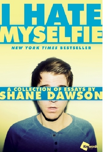 Okładka: Shane Dawson - I Hate Myselfie: A Collection of Essays