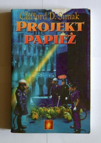 Okładka: Clifford D. Simak - Projekt papież