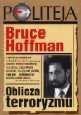 Okładka: Bruce Hoffman - Oblicza terroryzmu