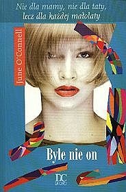 Okładka: June O'Connell - Byle nie on