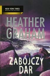 Okładka: Heather Graham - Zabójczy dar