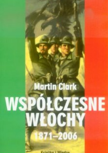 Okładka: Martin Clark - Współczesne Włochy 1871-2006