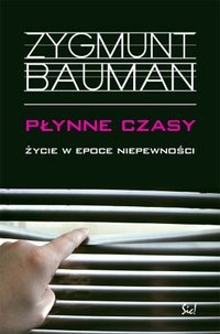 Okładka: Zygmunt Bauman - Płynne czasy: życie w epoce niepewności