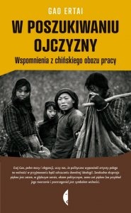 Okładka: Gao Ertai - W poszukiwaniu ojczyzny. Wspomnienia z chińskiego obozu pracy