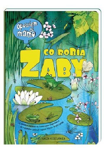 Okładka: Marcin Brykczyński - Opowiem ci, mamo, co robią żaby