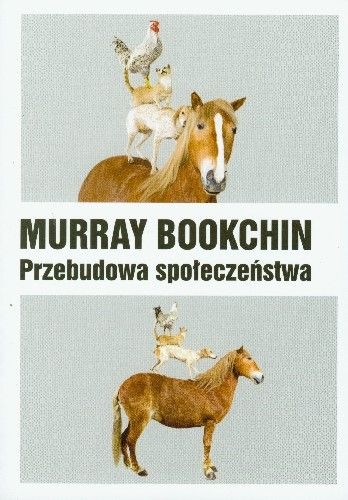 Okładka: Murray Bookchin - Przebudowa społeczeństwa