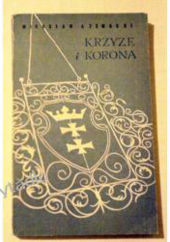 Okładka: Mirosław Azembski - Krzyże i korona