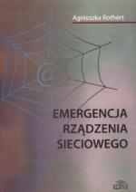 Okładka: Agnieszka Rothert - Emergencja rządzenia sieciowego