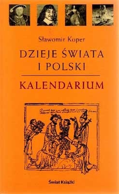 Okładka: Sławomir Koper - Dzieje świata i Polski. Kalendarium