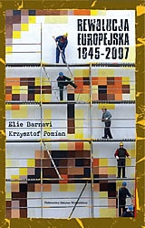 Okładka: Krzysztof Pomian - Rewolucja Europejska 1945–2007