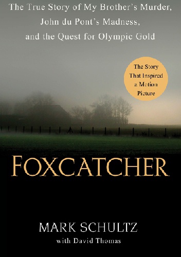 Okładka: Mark Schultz - Foxcatcher