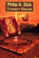 Okładka: Philip K. Dick - Tytańscy gracze