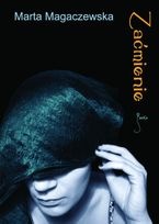 Okładka: Marta Magaczewska - Zaćmienie