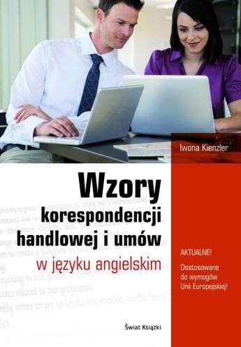 Okładka: Iwona Kienzler - Wzory korespondencji handlowej i umów w języku angielskim