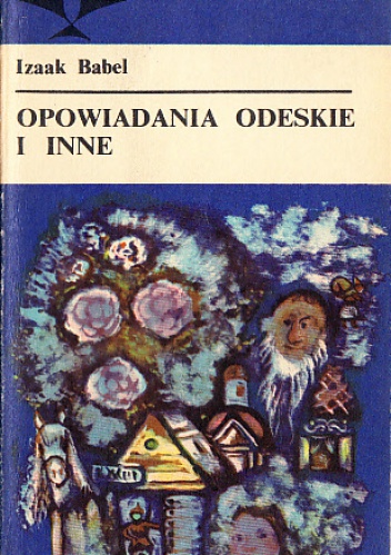 Okładka: Izaak Babel - Opowiadania odeskie i inne