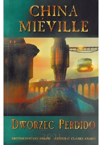 Okładka: China Miéville - Dworzec Perdido