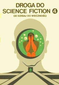 Okładka: Stanisław Lem - Droga do science fiction. Od dzisiaj do wieczności