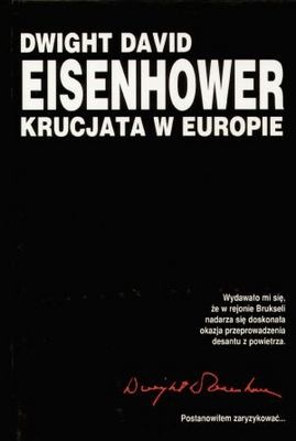 Okładka: Dwight David Eisenhower - Krucjata w Europie