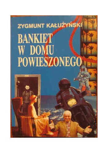 Okładka: Zygmunt Kałużyński - Bankiet w domu powieszonego