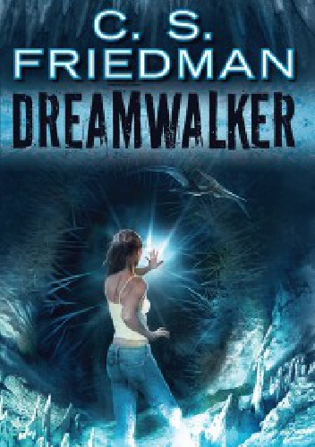 Okładka: Celia Friedman - Dreamwalker