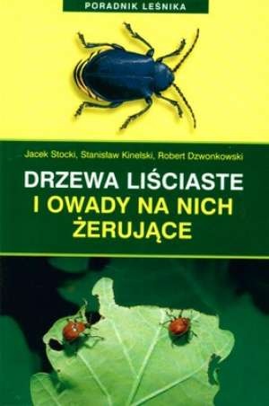 Okładka: Jacek Stocki - Drzewa liściaste i owady na nich żerujące