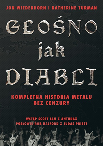 Okładka: Jon Wiederhorn - Głośno Jak Diabli - Kompletna historia metalu bez cenzury