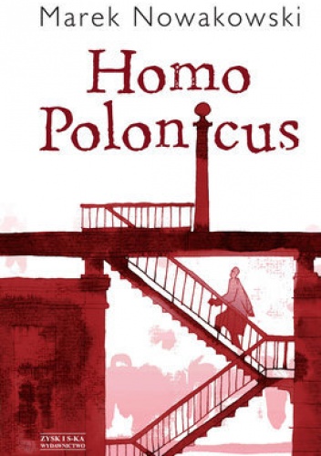 Okładka: Marek Nowakowski - Homo Polonicus