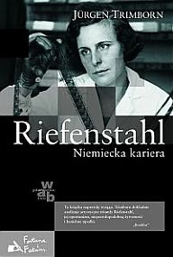 Okładka: Jürgen Trimborn - Riefenstahl. Niemiecka kariera